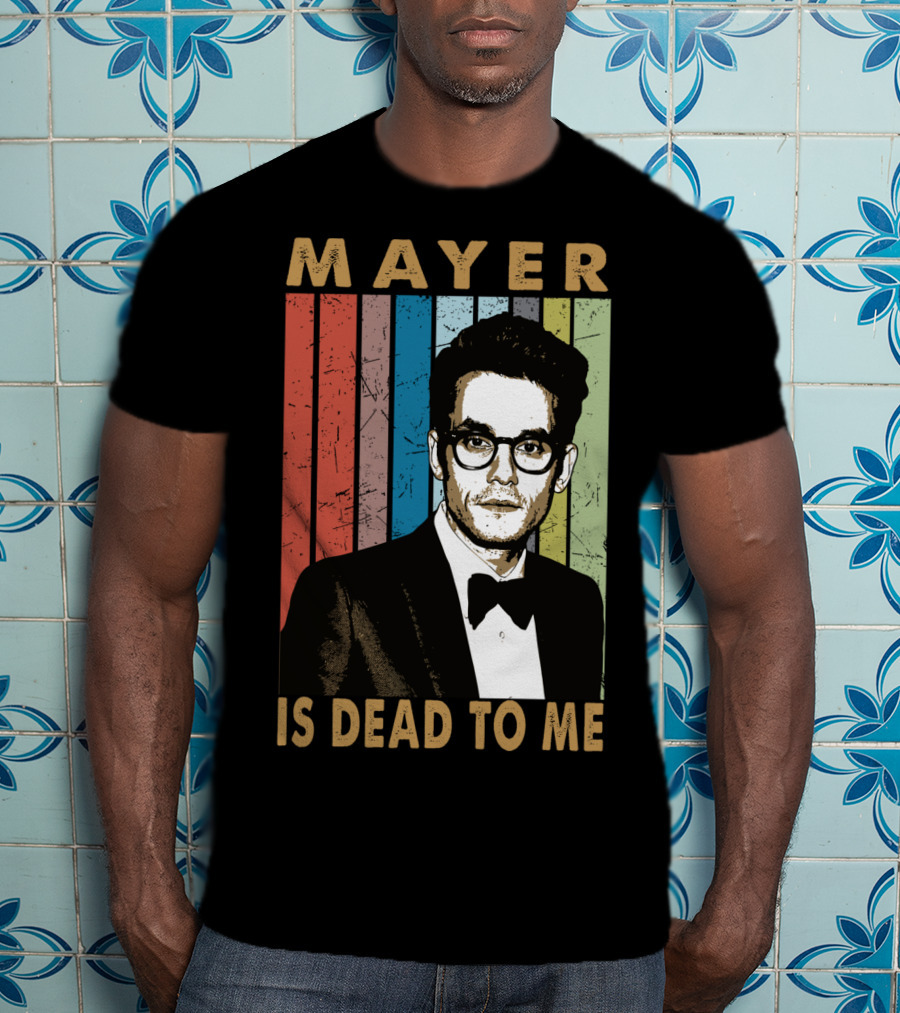Mayer Is Dead To Me Retro Funny Music Guitar T-Shirt