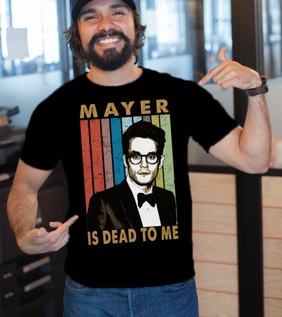 Mayer Is Dead To Me Retro Funny Music Guitar T-Shirt