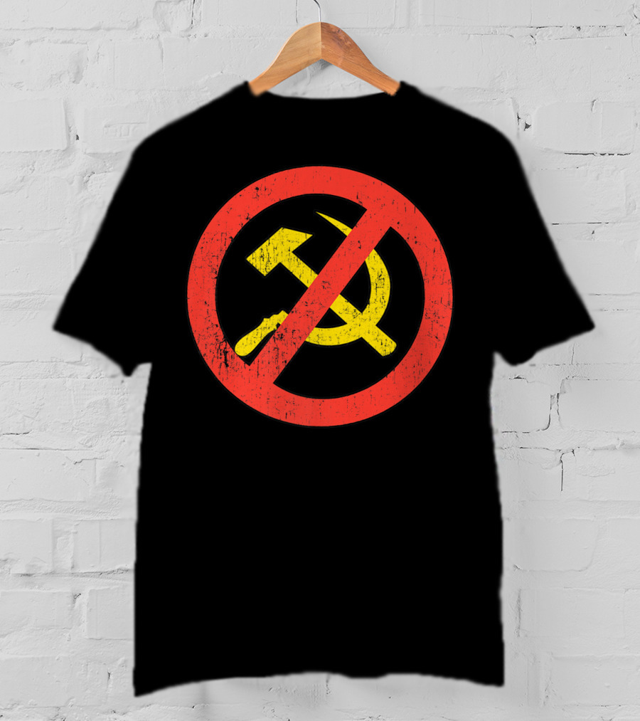 Anti Communism Symbol Hammer And Sickle No Sign T-Shirt