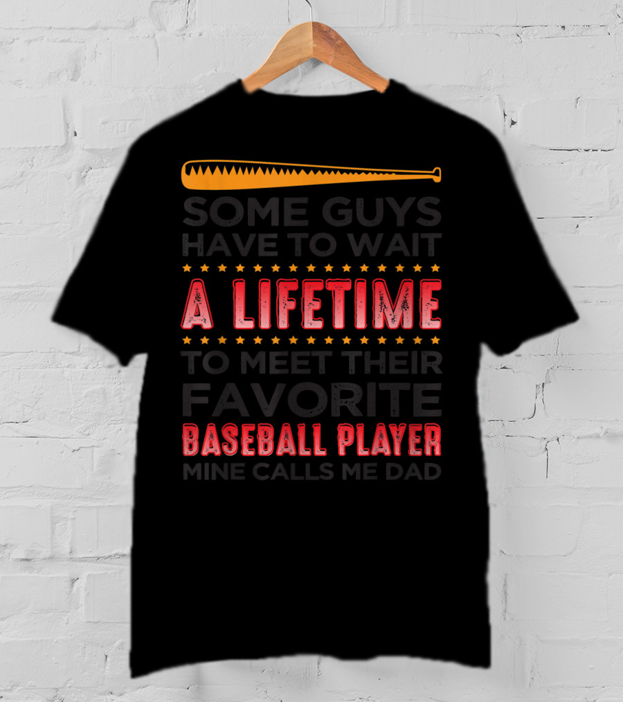 A Lifetime Favorite Baseball Player Dad T-Shirt
