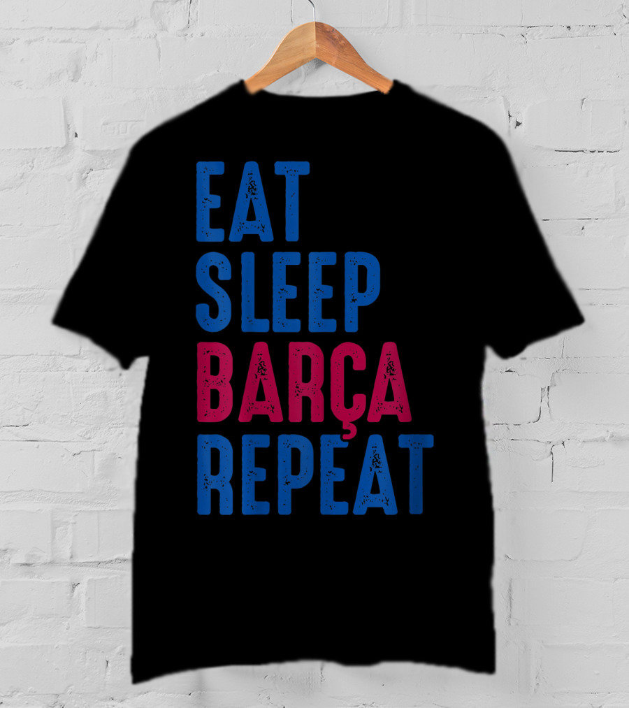 Eat Sleep Barça Repeat Barcelona Catalonia Spain T-Shirt