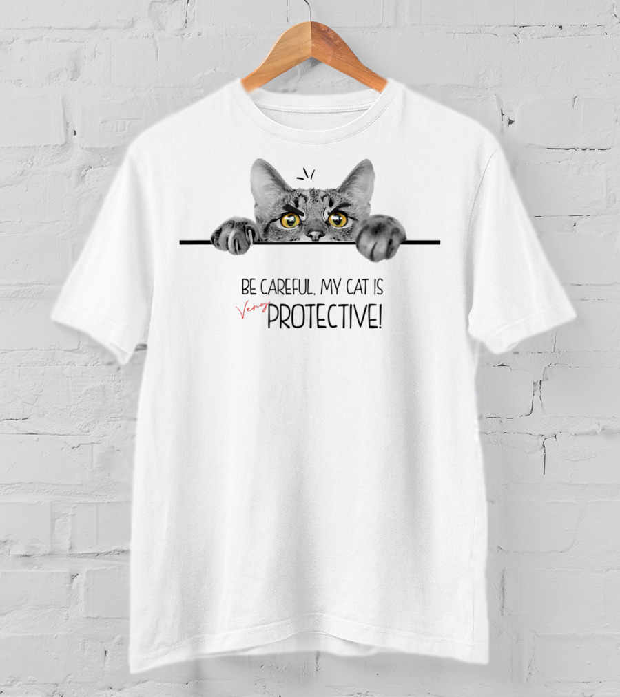 Be Careful My Cat Is Very Protective With Cute Cat Image T-Shirt