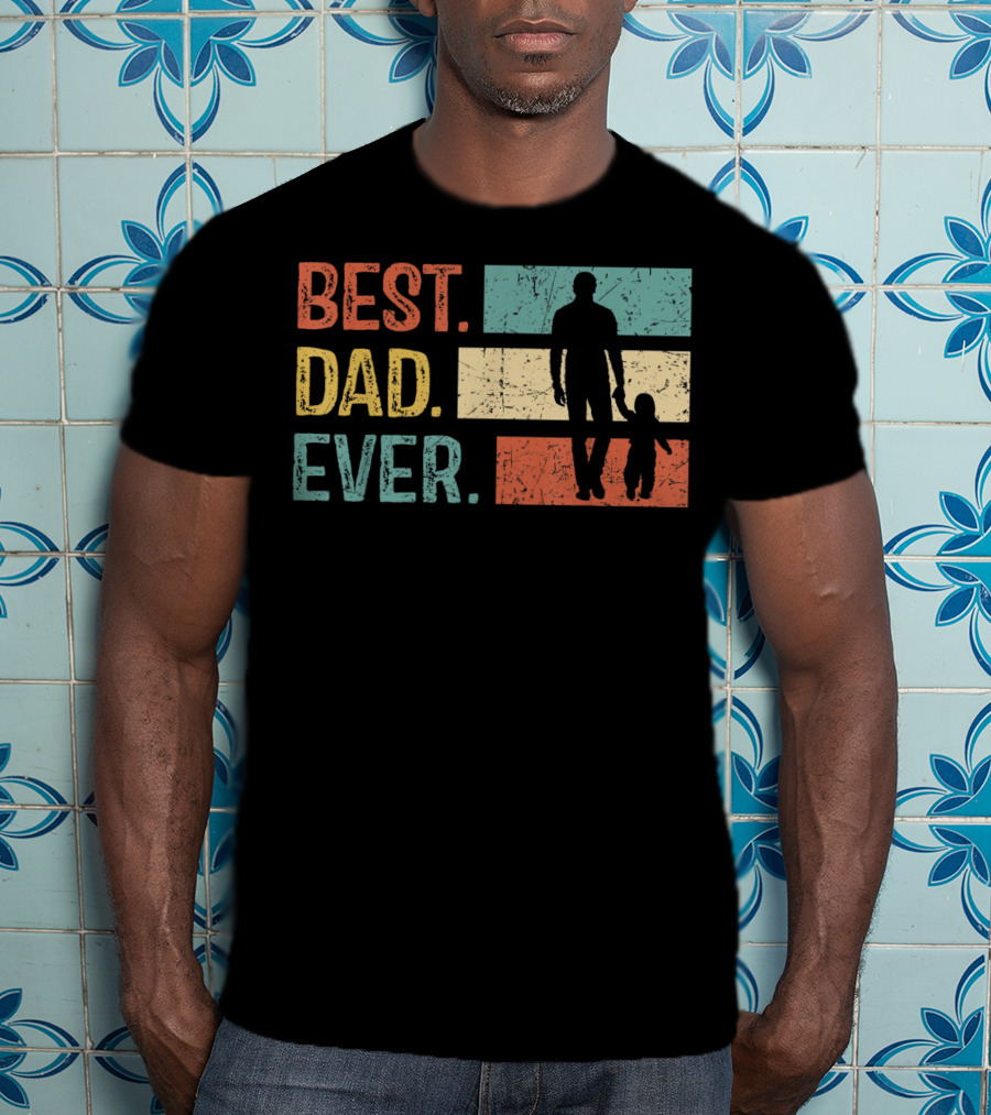 Best Dad Ever Vintage Papa Daddy Gift T-Shirt