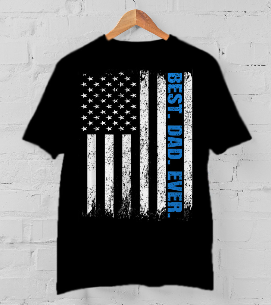 Best Dad Ever USA Flag Fathers Day Police Thin Blue Line T-Shirt