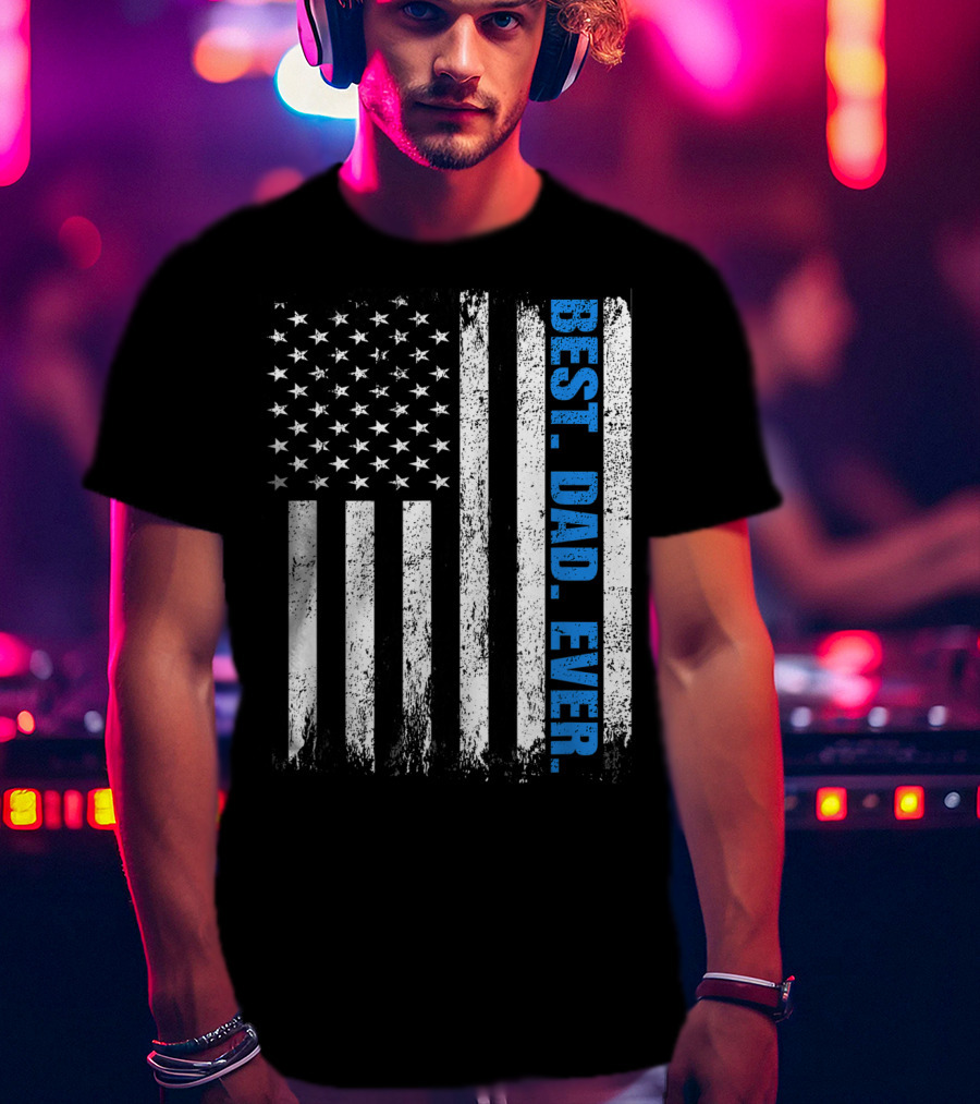 Best Dad Ever USA Flag Fathers Day Police Thin Blue Line T-Shirt
