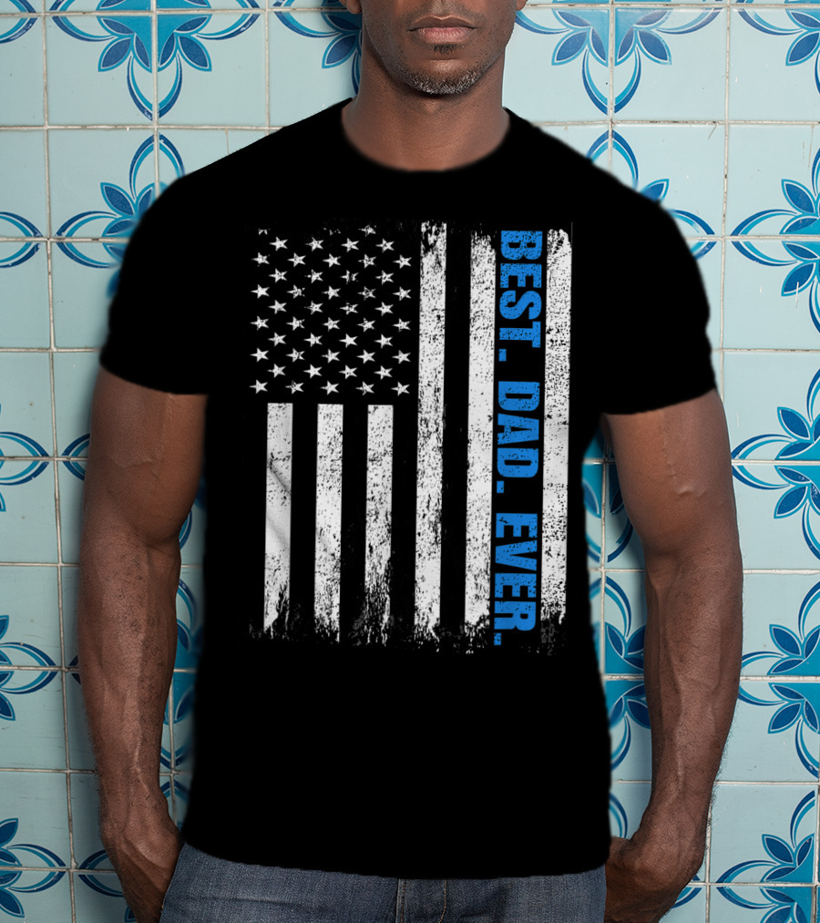 Best Dad Ever USA Flag Fathers Day Police Thin Blue Line T-Shirt