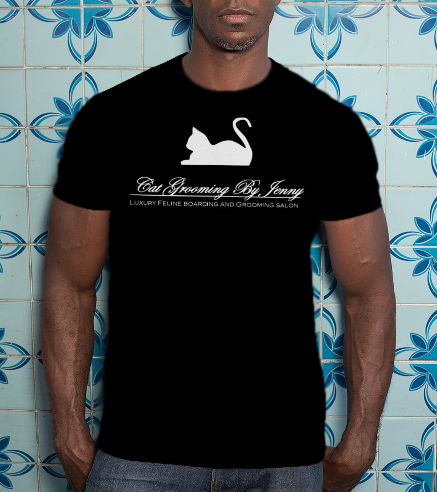 Cat Grooming By Jenny Luxury Feline Boarding And Grooming Salon T-Shirt