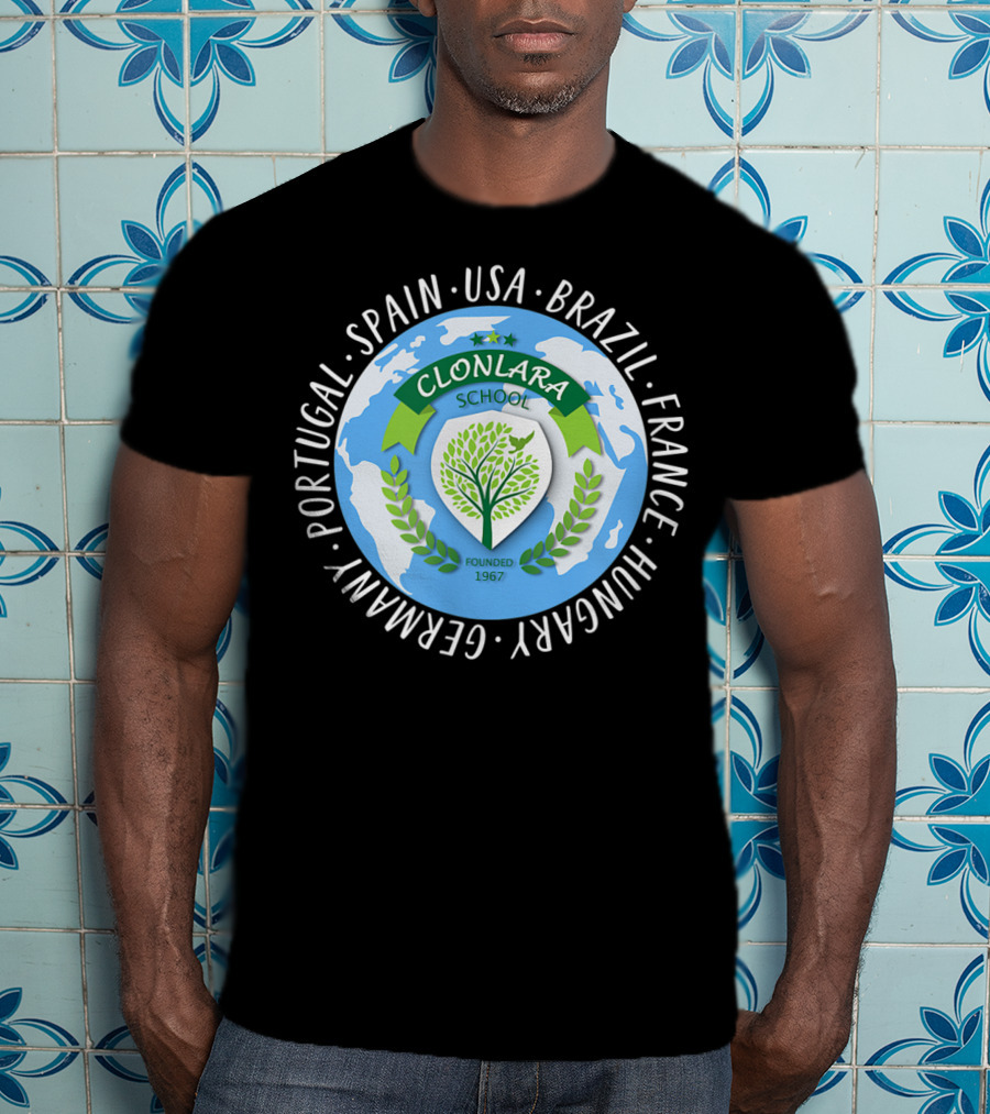 Clonlara School International Educator World Founded 1967 USA Brazil Spain France Germany Portugal Hungary T-Shirt