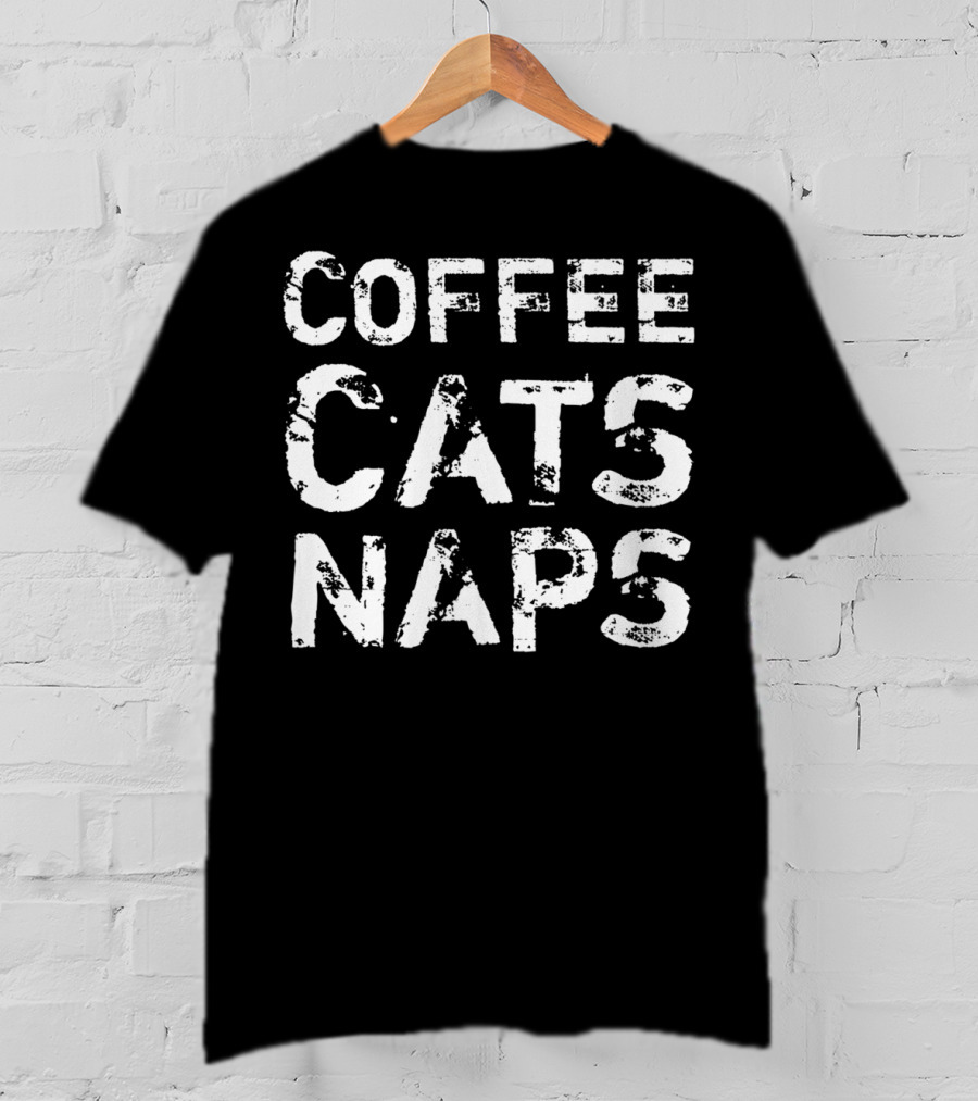 Coffee Cats Naps Kitty Kitten Java Caffeine T-Shirt