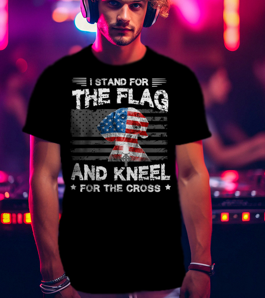 I Stand For The Flag And Kneel For The Cross Dachshunds Dog T-Shirt