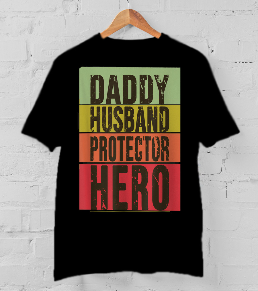Daddy Husband Protector Hero T-Shirt