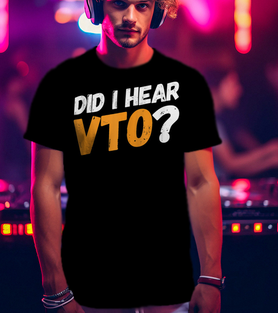 Did I Hear VTO Question Mark T-Shirt