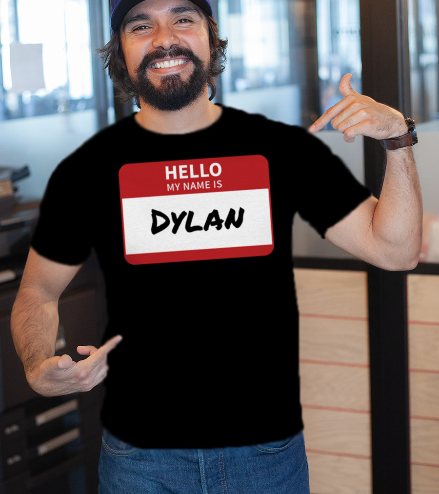 HELLO My Name Is Dylan Name Tag T-Shirt