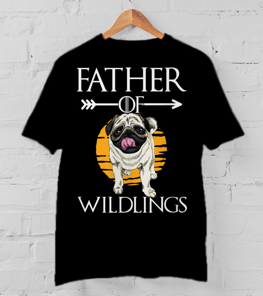Father Of Wildlings Pug Dog Dad Father's Day T-Shirt
