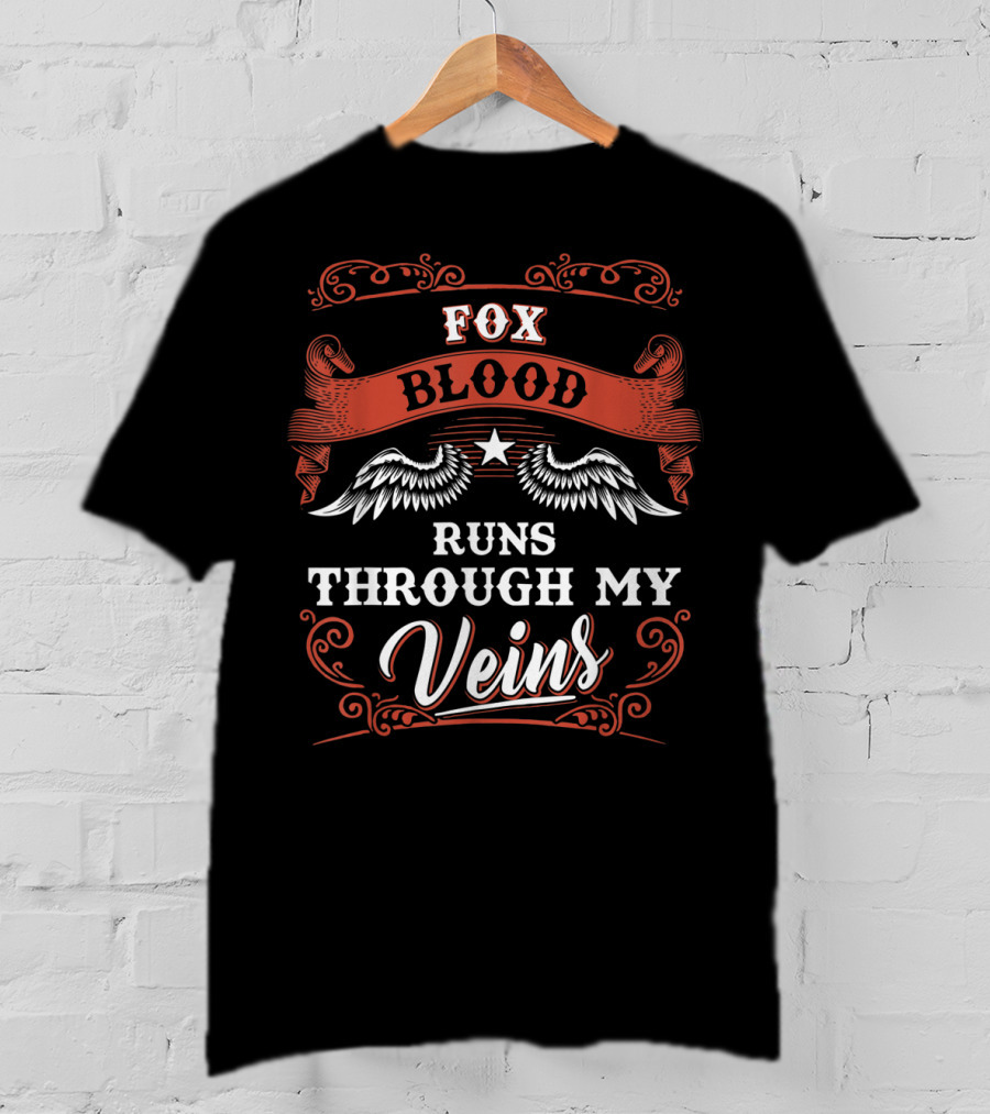Fox Blood Runs Through My Veins 1K2d Vintage Winged Banner T-Shirt