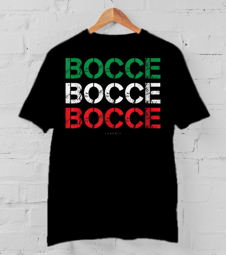 BOCCE BOCCE BOCCE Funny Italian Sport Lumowix T-Shirt