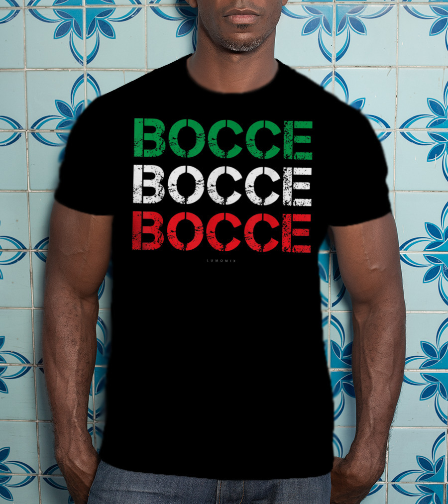BOCCE BOCCE BOCCE Funny Italian Sport Lumowix T-Shirt