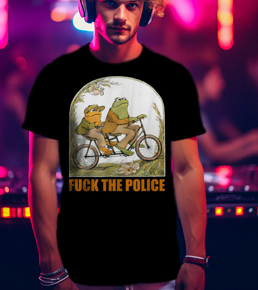 Funnyfrog And Toad Fck The Police Tandem Bicycle Adventure T-Shirt