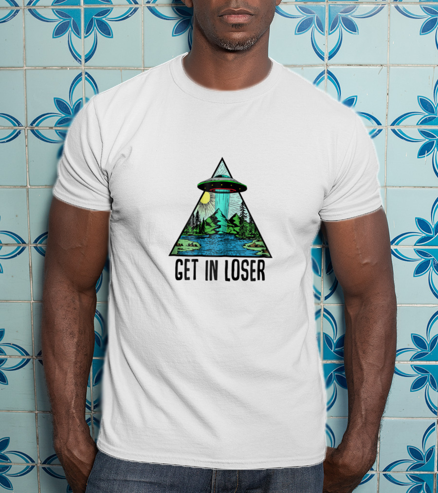 Get In Loser UFO Abduction Triangle With Forest And Lake Scene T-Shirt