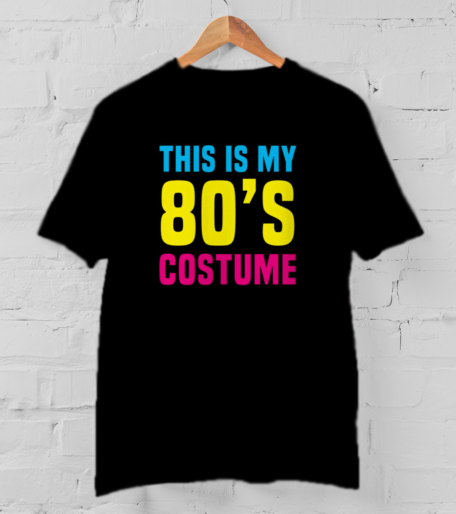 This Is My 80's Costume Funny Halloween T-Shirt