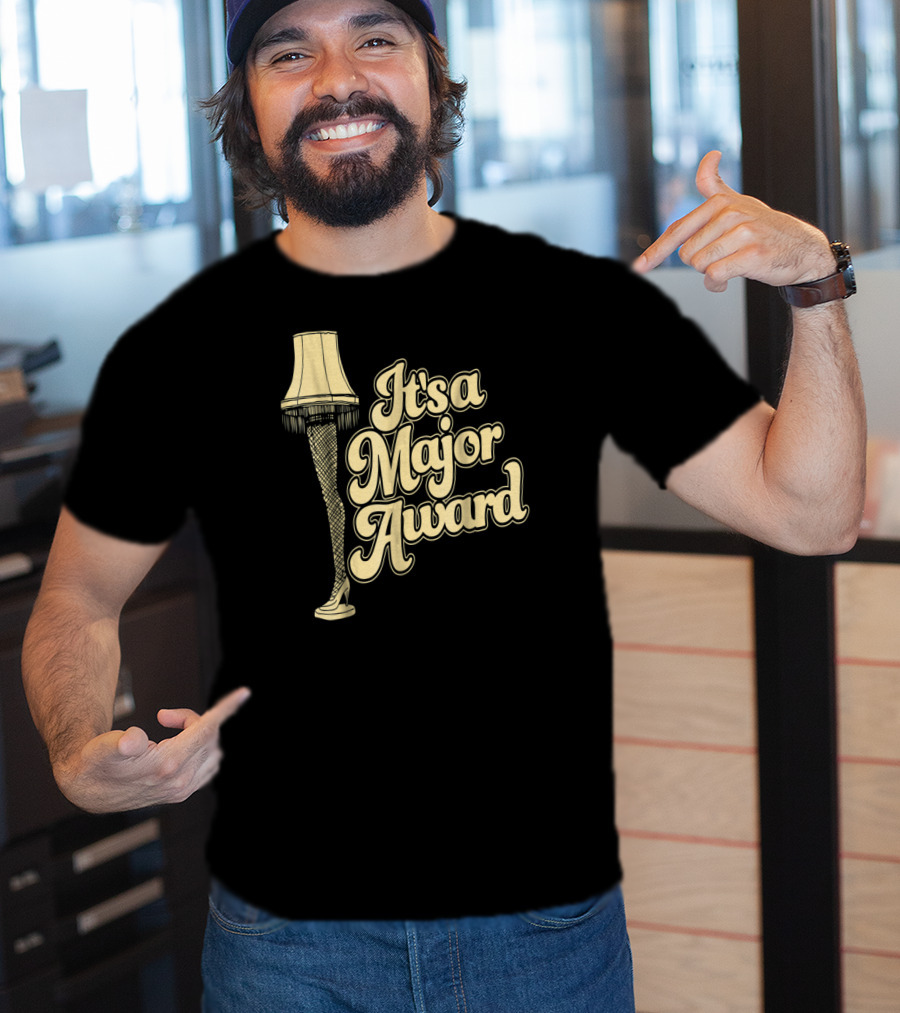 It's A Major Award A Christmas Story Leg Lamp T-Shirt