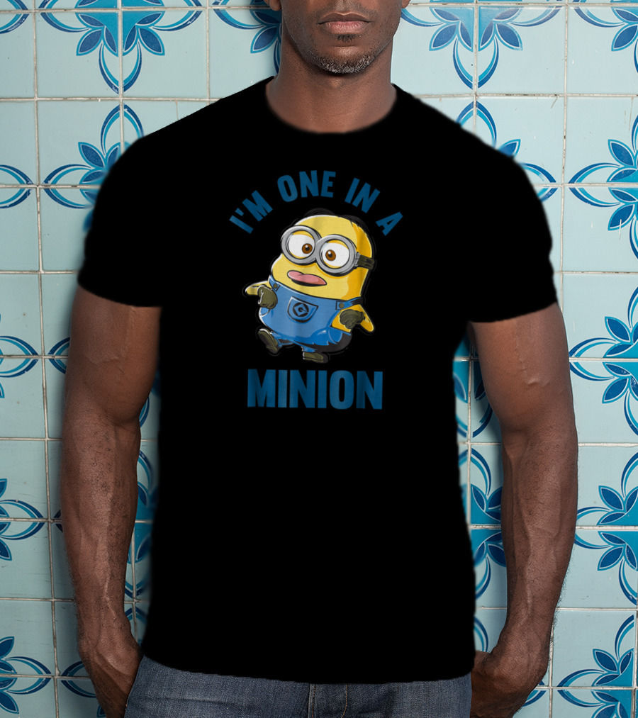 I'm One In A Minion Despicable Me Minions Dave T-Shirt