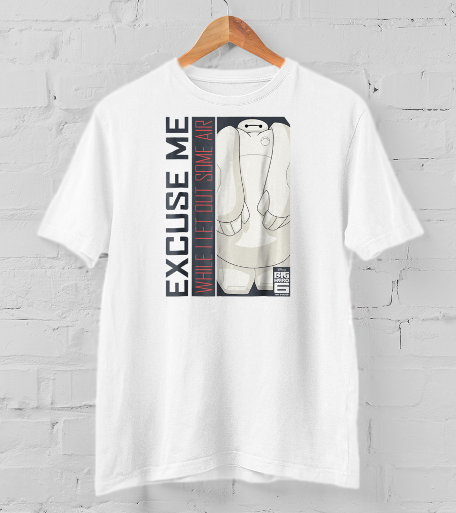 Disney Big Hero 6 TV Series Baymax Excuse Me While I Let Out Some Air T-Shirt