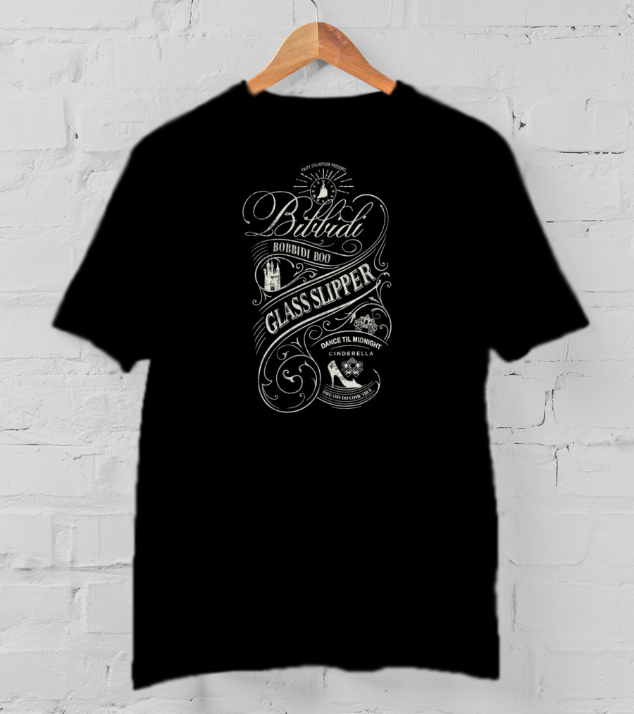 Cinderella Bibbidi Bobbidi Boo Glass Slipper Dance Til Midnight T-Shirt