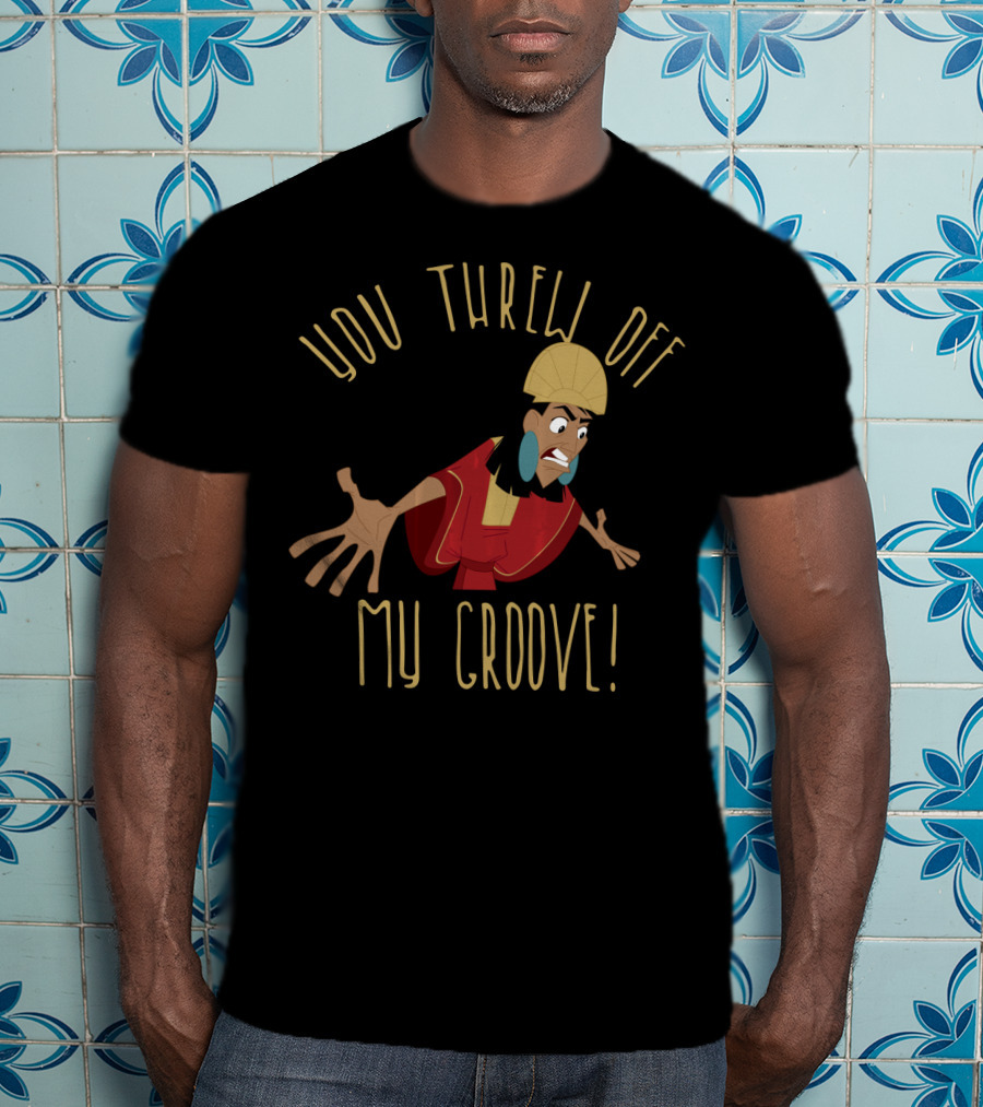 Disney Emperor's New Groove Kuzco You Threw Off My Groove T-Shirt