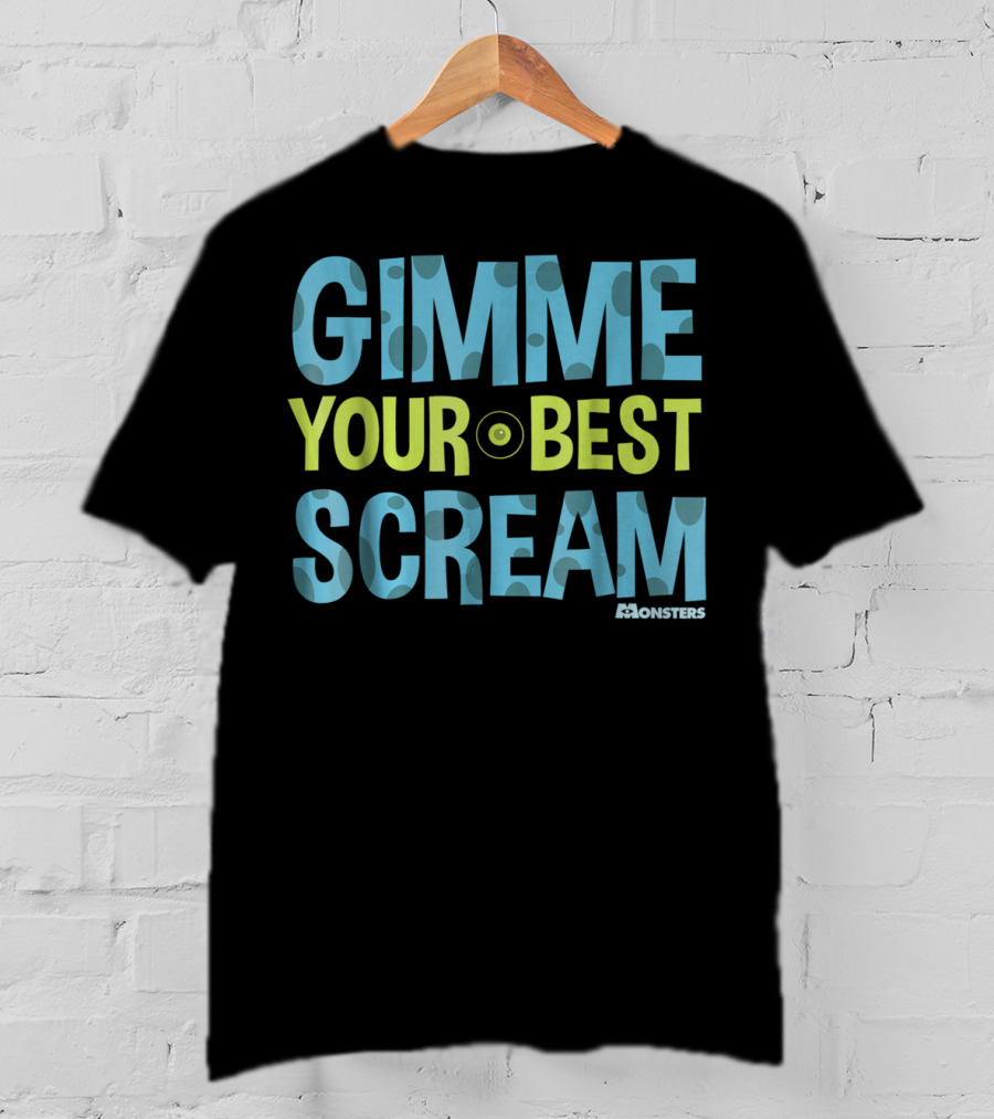 Gimme Your Best Scream Monsters Inc T-Shirt