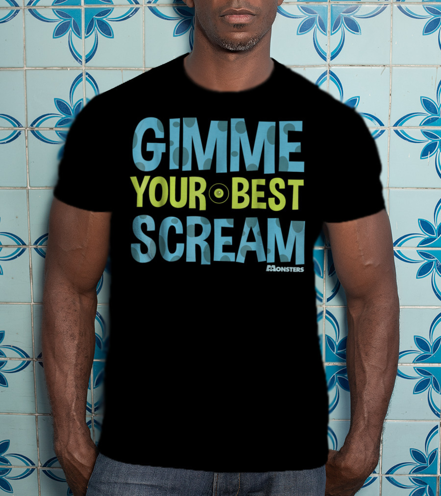 Gimme Your Best Scream Monsters Inc T-Shirt