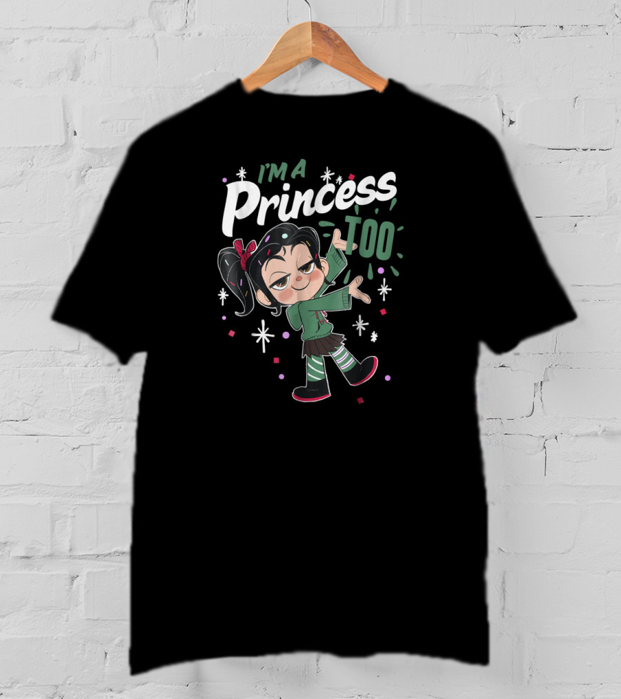I'm A Princess Too Disney Wreck It Ralph 2 T-Shirt