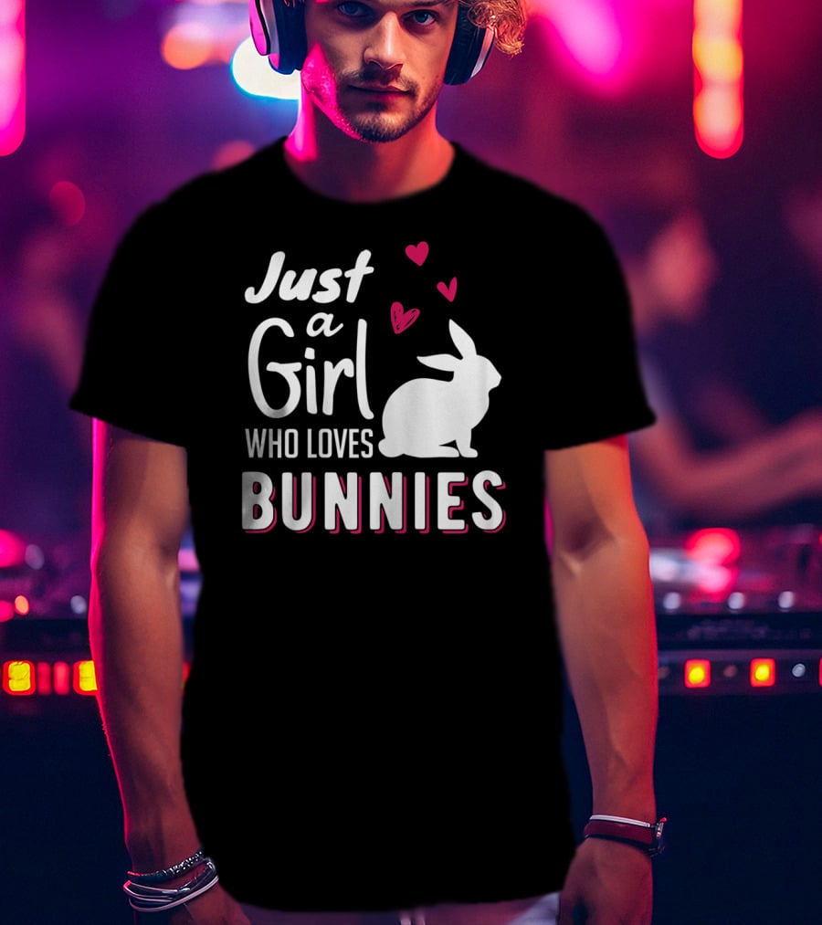 Just A Girl Who Loves Bunnies White Rabbit Pink Hearts T-Shirt