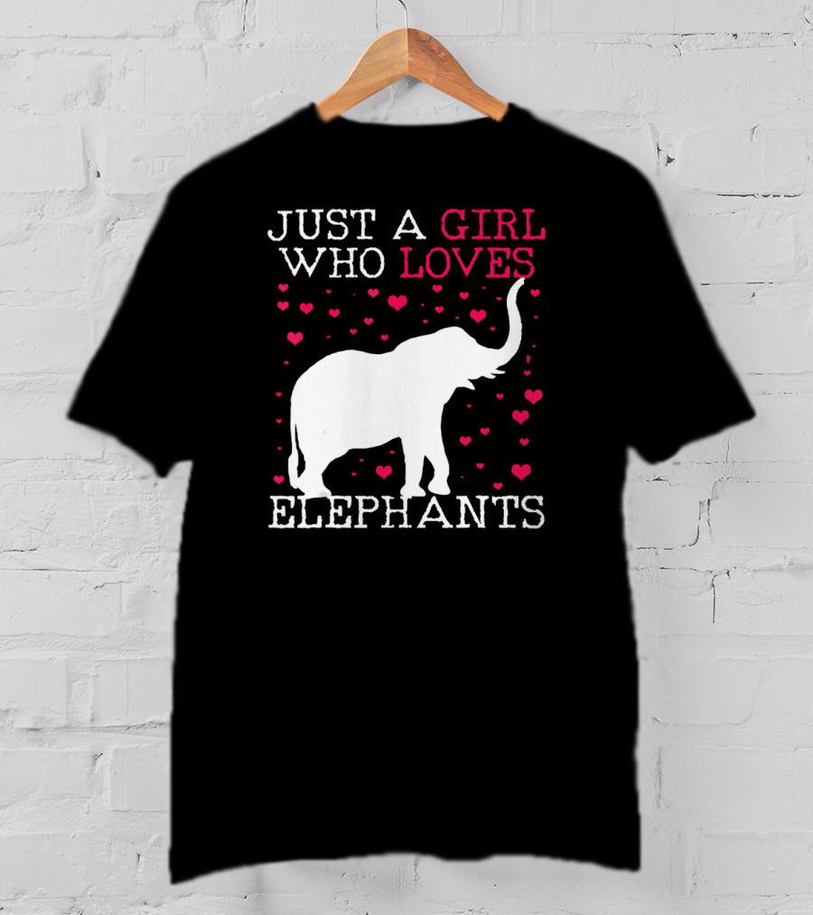 Just A Girl Who Loves Elephants T-Shirt