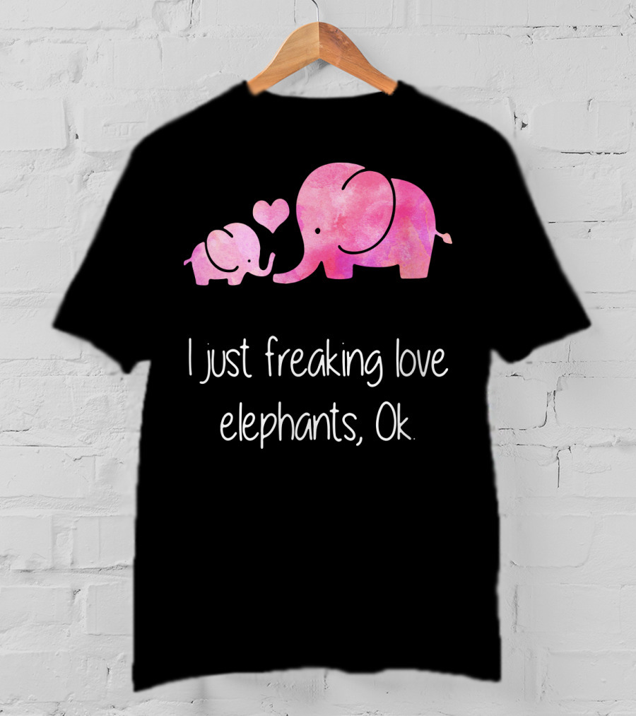 I Just Freaking Love Elephants Ok Pink Elephant Heart Design For Elephant Lovers T-Shirt