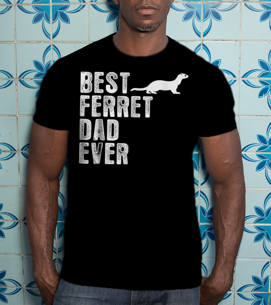Best Ferret Dad Ever T-Shirt
