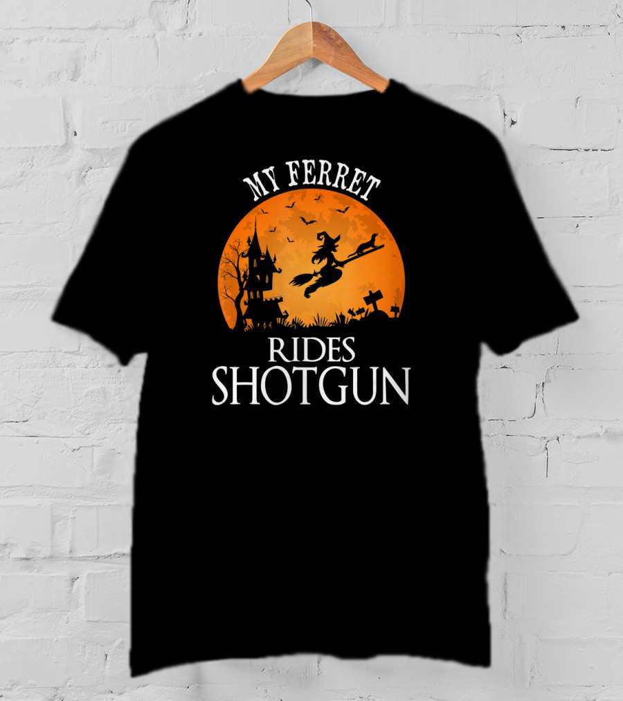 My Ferret Rides Shotgun Halloween Party T-Shirt