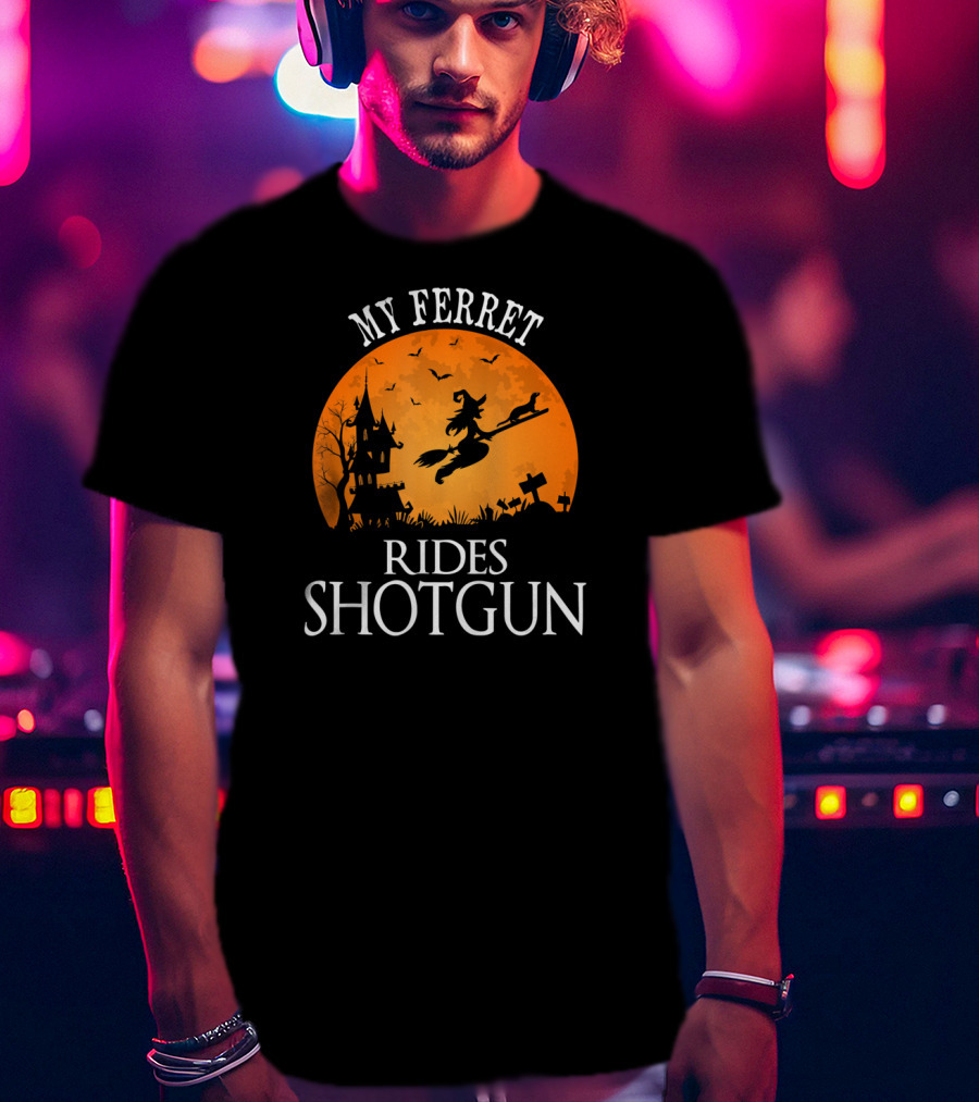 My Ferret Rides Shotgun Halloween Party T-Shirt