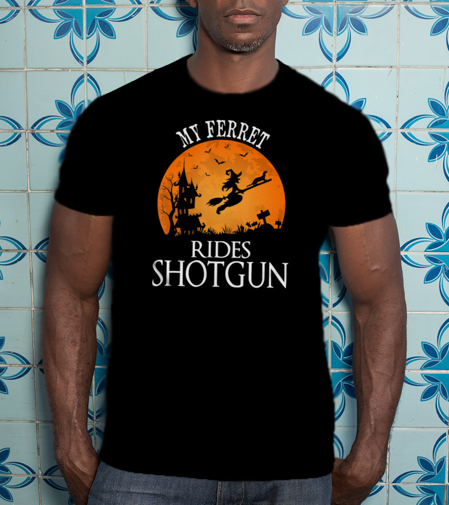My Ferret Rides Shotgun Halloween Party T-Shirt