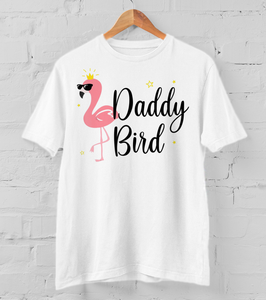 Daddy Bird Flamingo With Crown And Sunglasses Stars T-Shirt