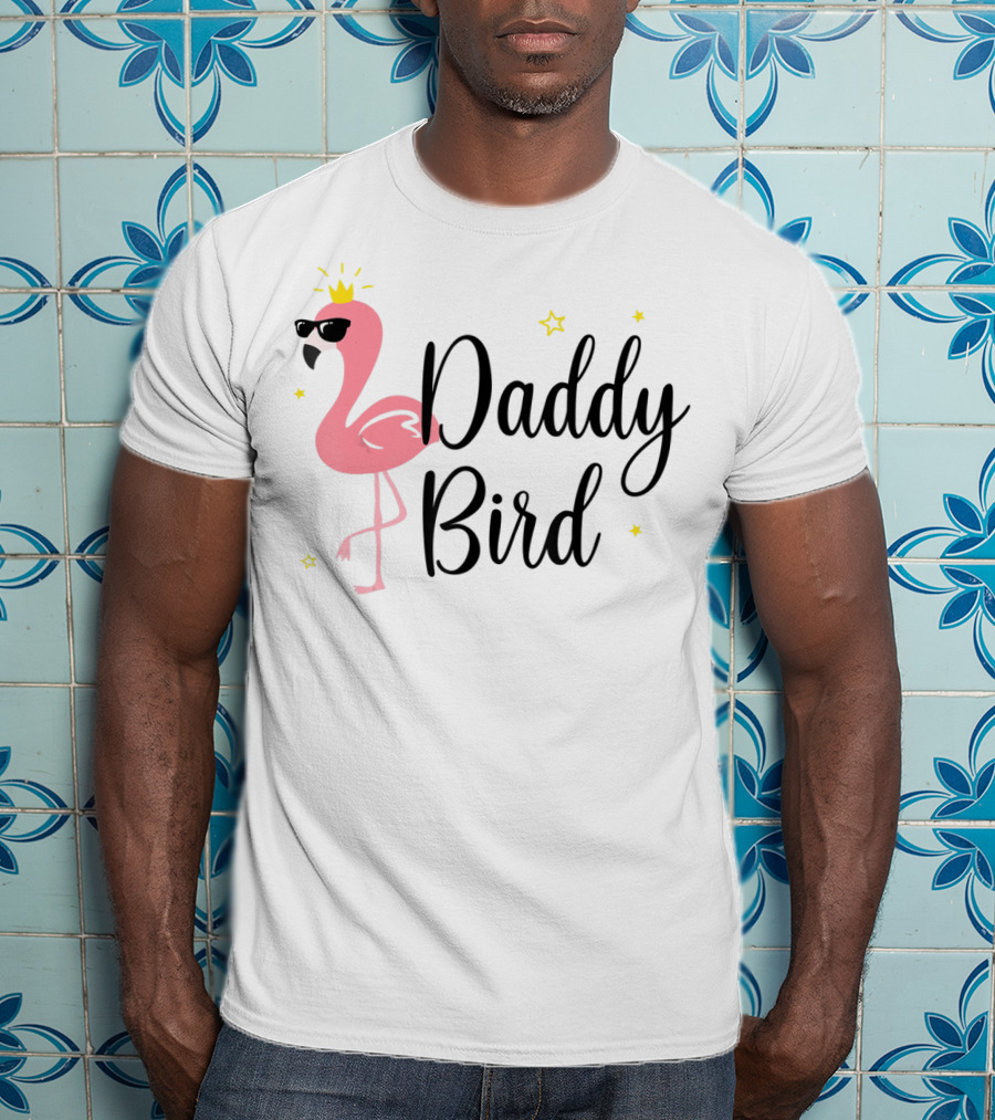 Daddy Bird Flamingo With Crown And Sunglasses Stars T-Shirt