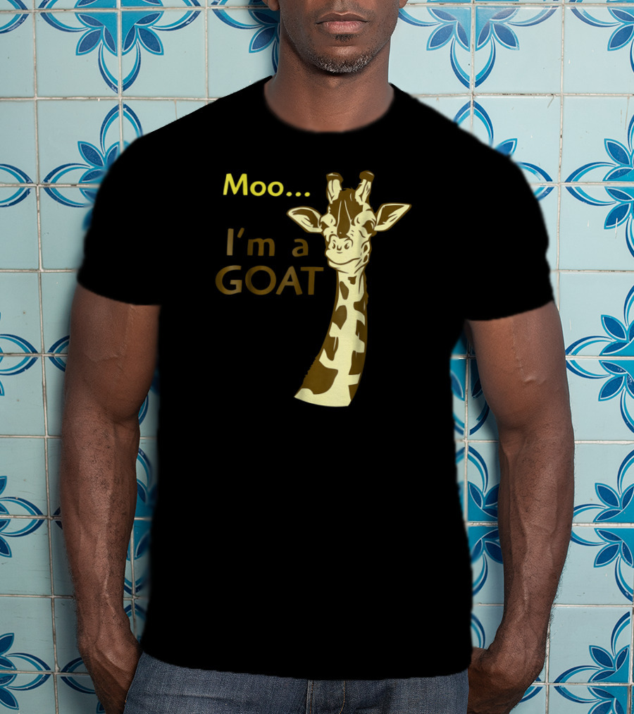 Moo I'm A Goat Giraffe With Confusing Humor T-Shirt