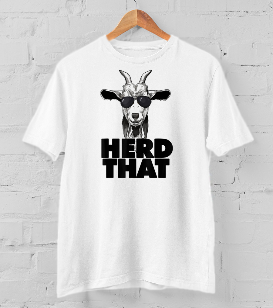 Herd That Funny Goat Pun Wearing Sunglasses T-Shirt