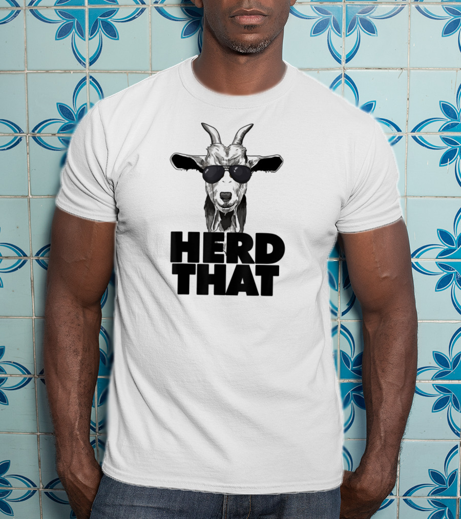 Herd That Funny Goat Pun Wearing Sunglasses T-Shirt