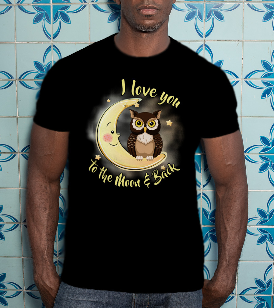 I Love You To The Moon And Back Owl On Smiling Clown Moon With Stars T-Shirt