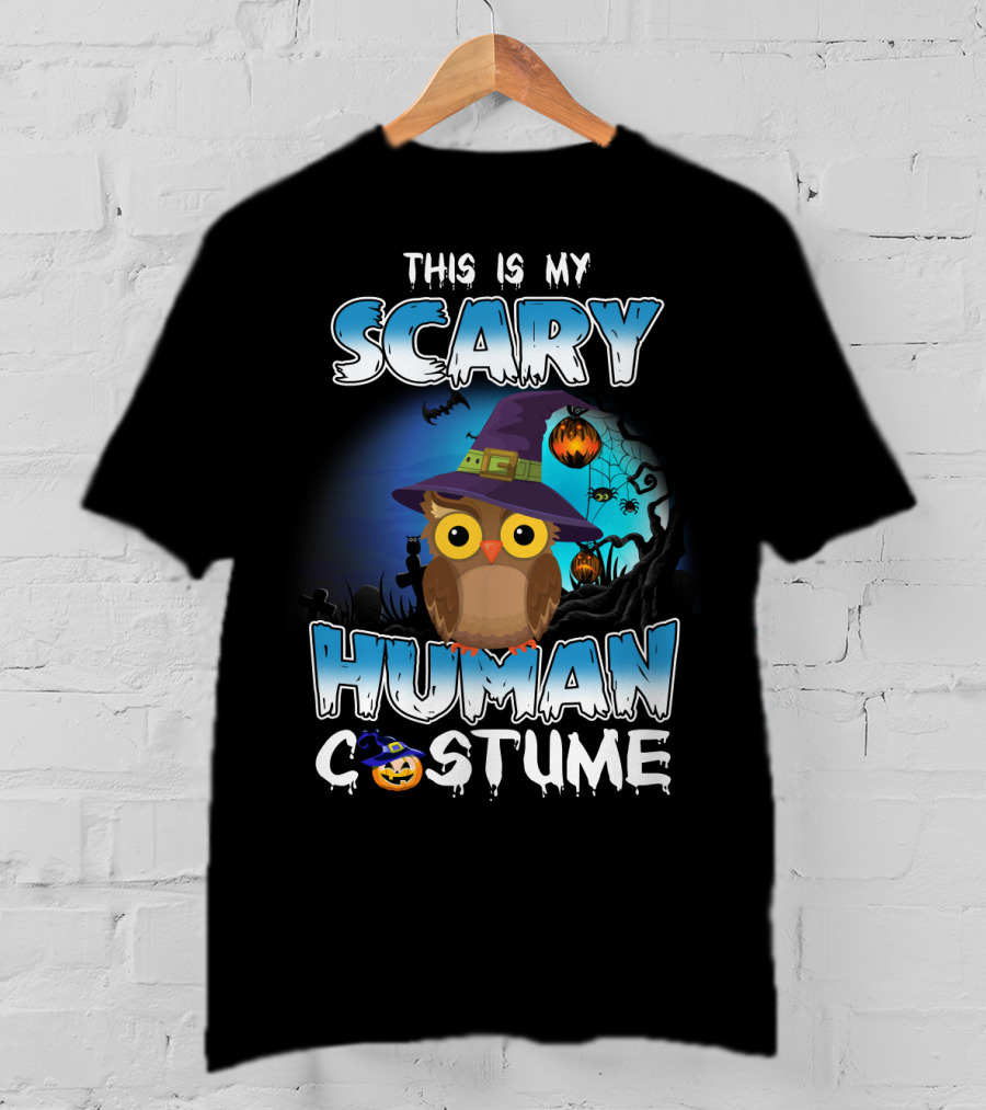 This Is My Scary Human Costume Owl Halloween Pumpkin Hat T-Shirt