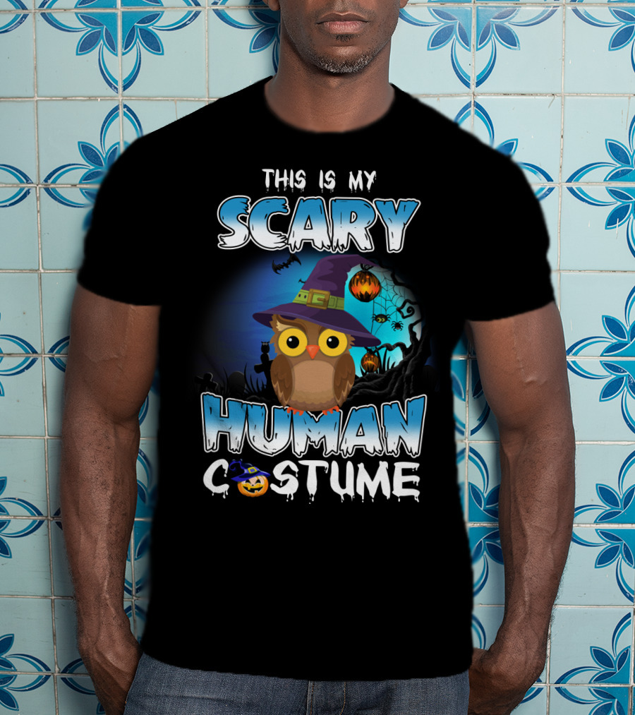 This Is My Scary Human Costume Owl Halloween Pumpkin Hat T-Shirt