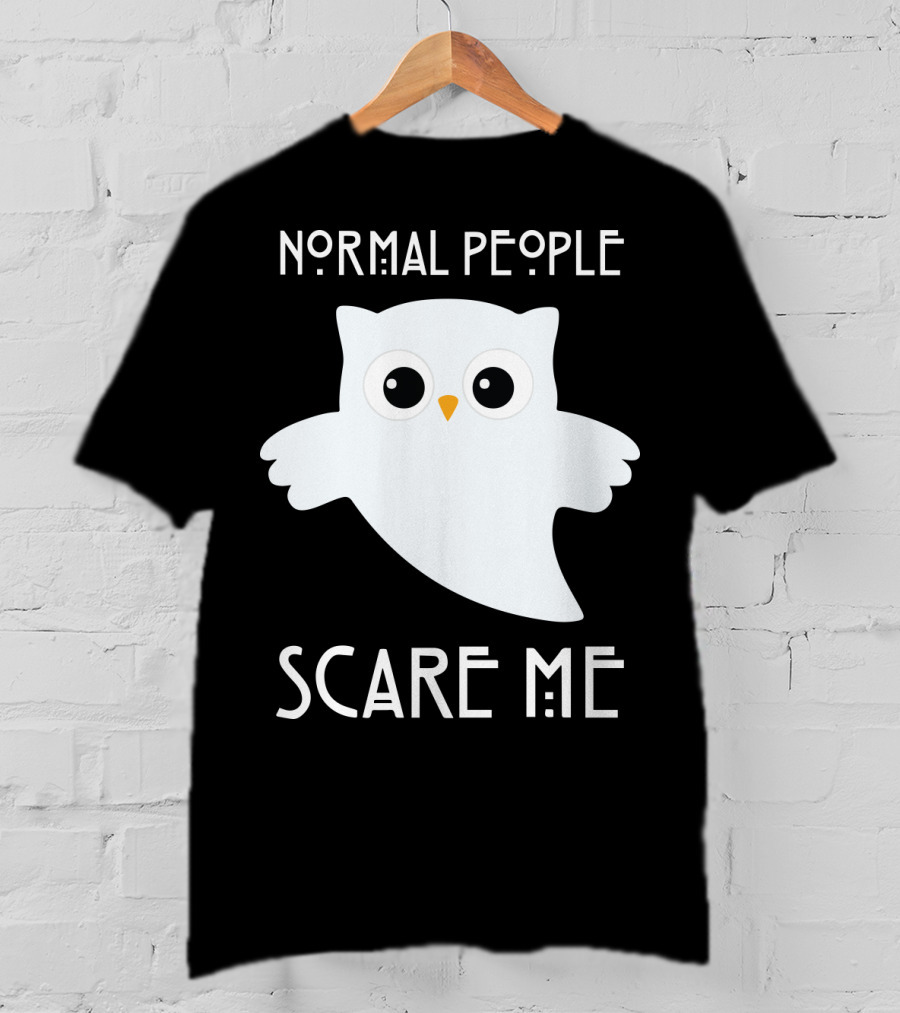 Normal People Scare Me Owl T-Shirt