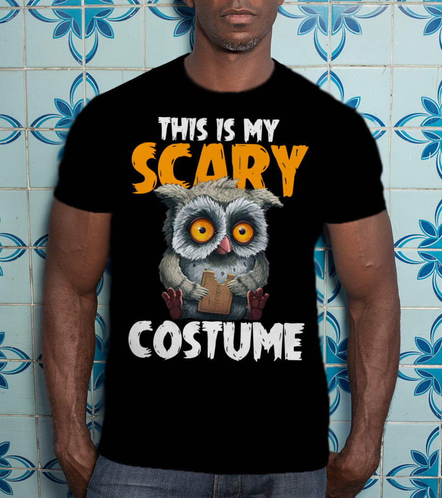 This Is My Scary Costume Owl With Chocolate T-Shirt
