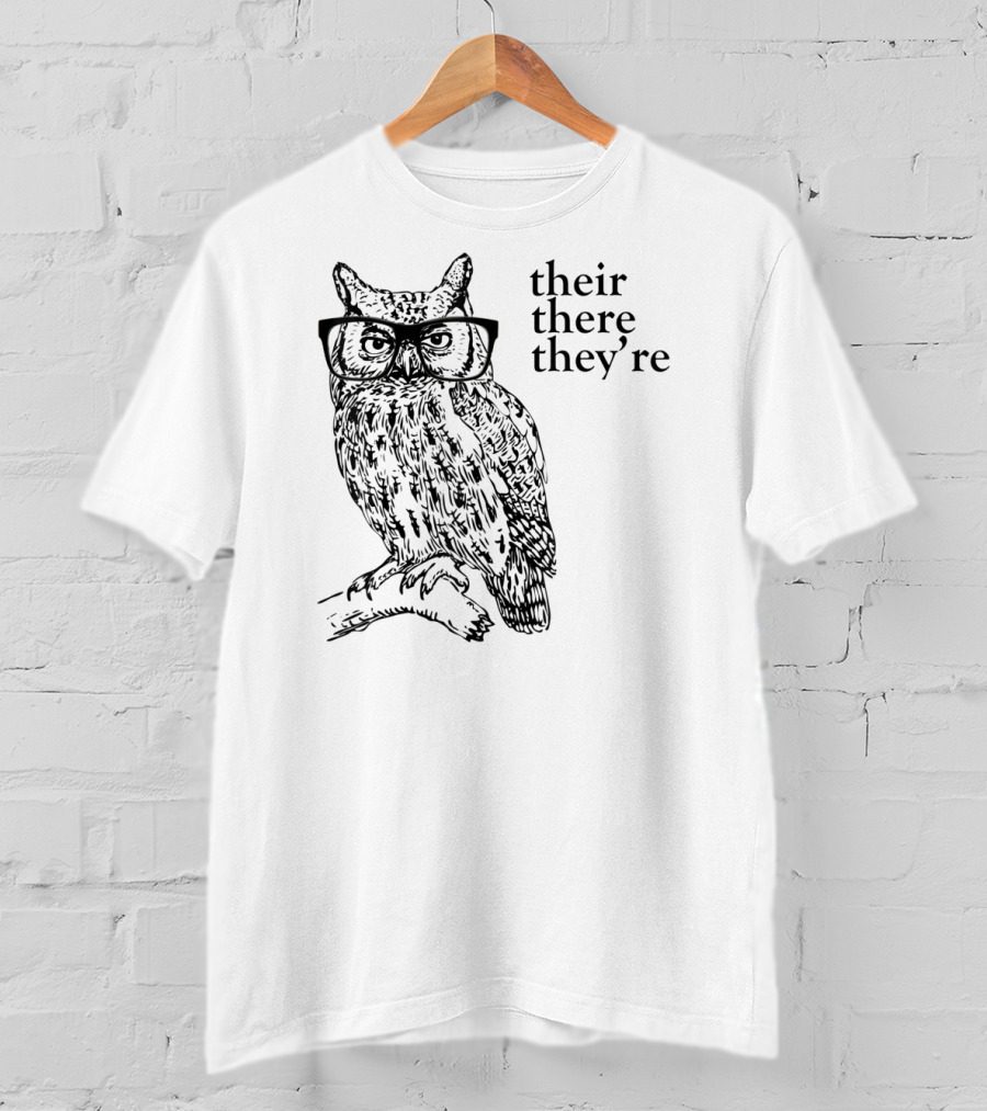 Their There They're Owl Grammar Humor T-Shirt